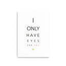 CARTÃO I ONLY HAVE EYES FOR YOU